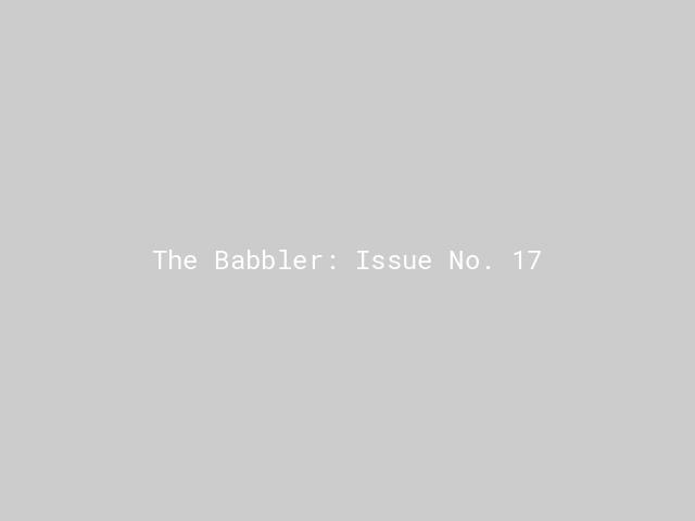 The Babbler: Issue No. 17 | Nature inFocus