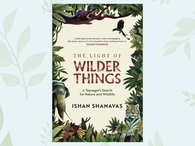 The Light Of Wilder Things | Book Review | Nature inFocus